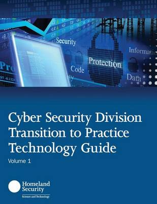 Book cover for Cyber Security Division Transition to Practice Technology Guide