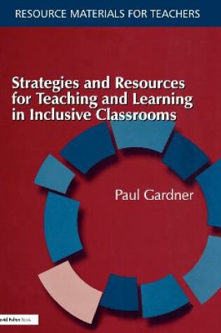 Cover of Strategies and Resources for Teaching and Learning in Inclusive Classrooms