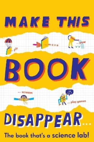Cover of Make This Book Disappear (The book that's a science lab!)