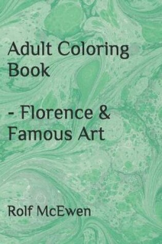 Cover of Adult Coloring Book - Florence & Famous Art