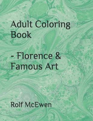 Book cover for Adult Coloring Book - Florence & Famous Art