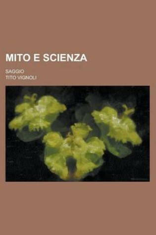 Cover of Mito E Scienza; Saggio