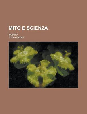 Book cover for Mito E Scienza; Saggio