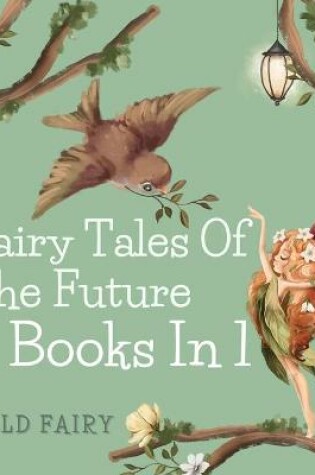 Cover of Fairy Tales of the Future