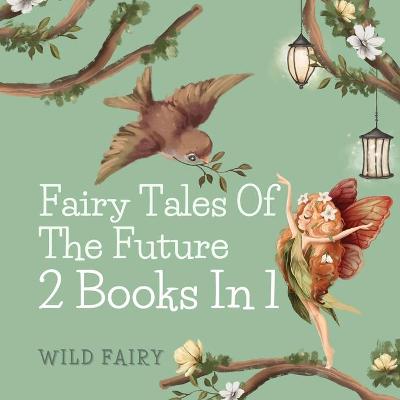 Book cover for Fairy Tales of the Future