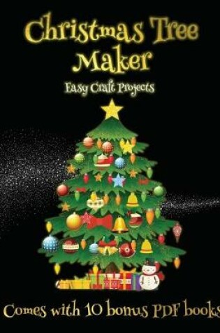 Cover of Easy Craft Projects (Christmas Tree Maker)