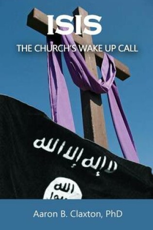 Cover of ISIS - The Church's Wake Up Call
