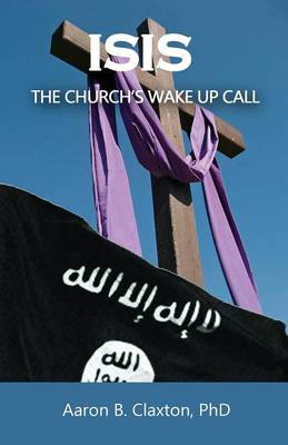 Book cover for ISIS - The Church's Wake Up Call