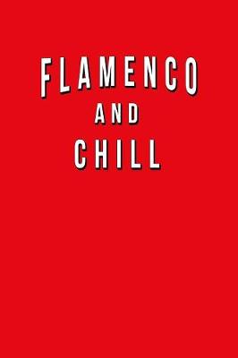 Book cover for Flamenco And Chill