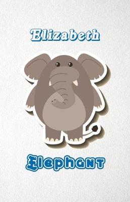 Book cover for Elizabeth Elephant A5 Lined Notebook 110 Pages