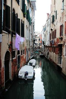 Book cover for Motorboats in a Narrow Venice Italy Water Channel Journal