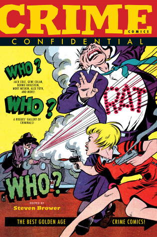 Cover of Crime Comics Confidential: The Best Golden Age Crime Comics