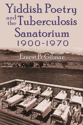 Cover of Yiddish Poetry and the Tuberculosis Sanatorium