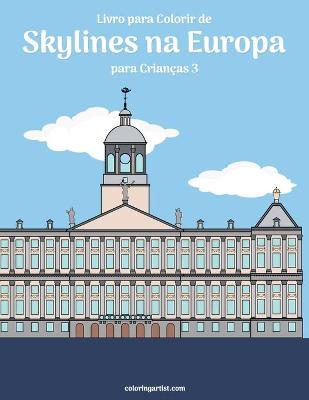 Book cover for Livro para Colorir de Skylines na Europa para Criancas 3