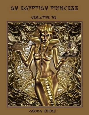 Book cover for An Egyptian Princess : Volume 10 (Illustrated)