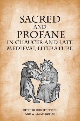 Book cover for Sacred and Profane in Chaucer and Late Medieval Literature