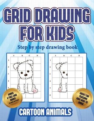 Cover of Step by step drawing book (Learn to draw cartoon animals)