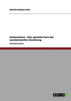 Book cover for Sextourismus - Eine spezielle Form der soziokulturellen Zerstörung