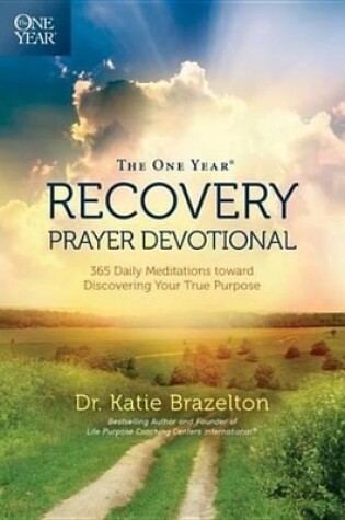 Cover of The One Year Recovery Prayer Devotional