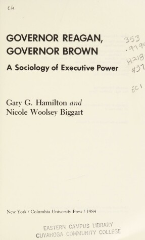 Book cover for Governor Reagan, Governor Brown: a Sociology of Executive Power