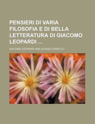 Book cover for Pensieri Di Varia Filosofia E Di Bella Letteratura Di Giacomo Leopardi (3)