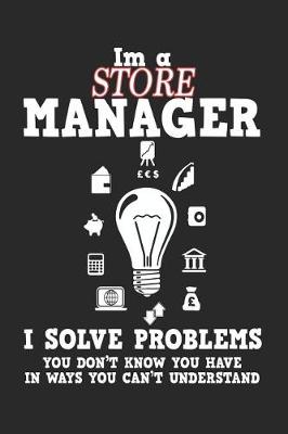 Book cover for I'm a Store Manager I Solve Problems