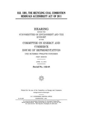 Book cover for H.R. 1391, the Recycling Coal Combustion Residuals Accessibility Act of 2011