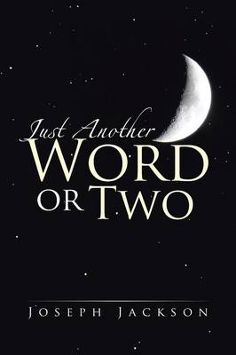 Book cover for Just Another Word Or Two