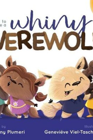 Cover of How to Cure a Whiny Werewolf