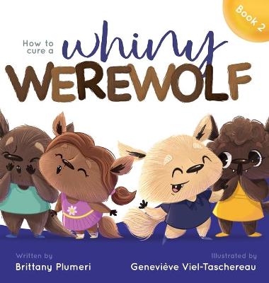 Book cover for How to Cure a Whiny Werewolf