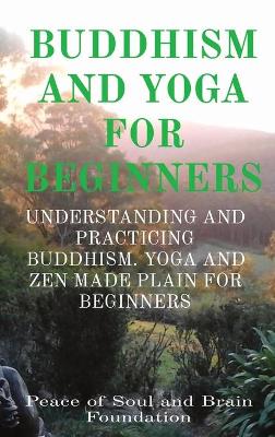 Book cover for Buddhism and Yoga for Beginners