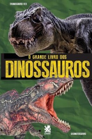 Cover of O Grande Livro dos Dinossauros