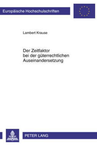 Cover of Der Zeitfaktor Bei Der Gueterrechtlichen Auseinandersetzung