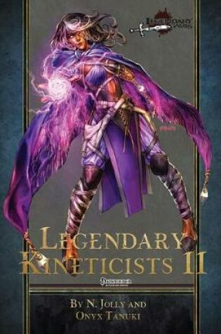 Cover of Legendary Kineticists II