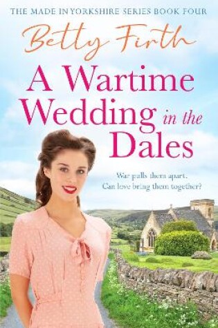 Cover of A Wartime Wedding in the Dales