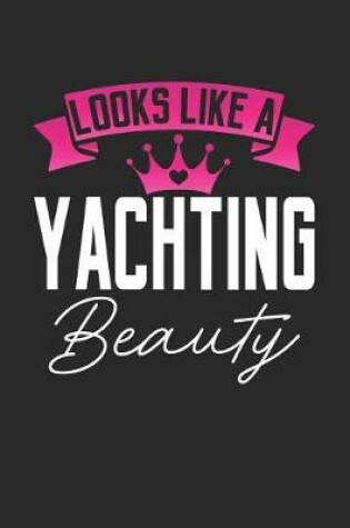 Cover of Looks Like a Yachting Beauty