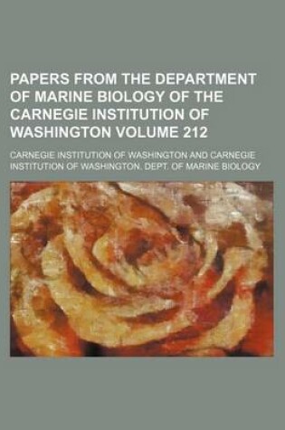 Cover of Papers from the Department of Marine Biology of the Carnegie Institution of Washington Volume 212