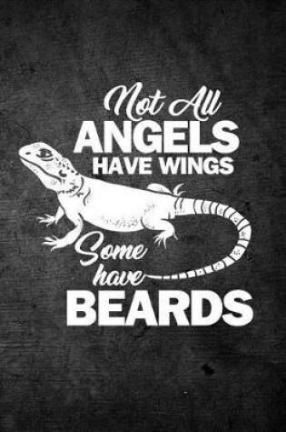 Cover of Not All Angels Have Wings Some Have Beards