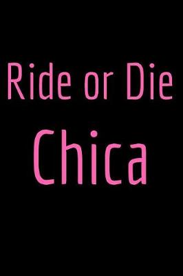 Book cover for Ride or Die Chica