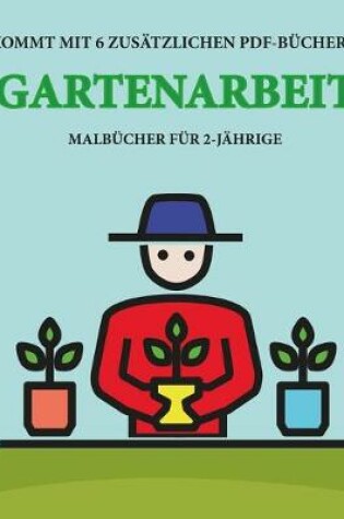 Cover of Malbücher für 2-Jährige (Gartenarbeit)