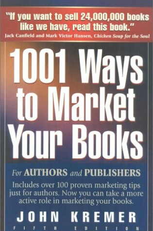 Cover of 1001 Ways to Market Your Books: for Authors and Publishers