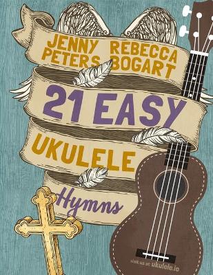 Book cover for 21 Easy Ukulele Hymns