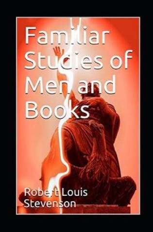 Cover of Familiar Studies of Men Illustrated