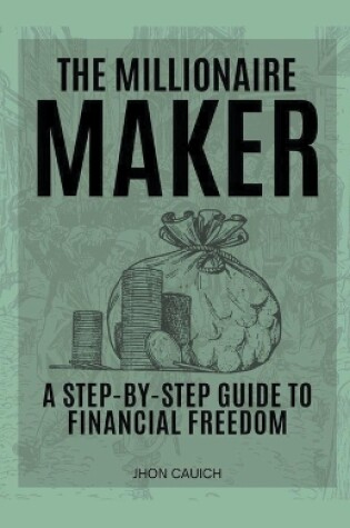 Cover of The Millionaire Maker