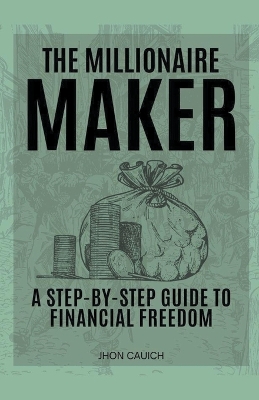 Book cover for The Millionaire Maker