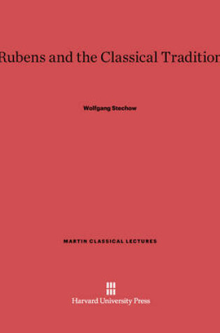 Cover of Rubens and the Classical Tradition