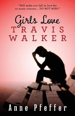 Book cover for Girls Love Travis Walker