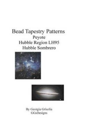 Cover of Bead Tapestry Patterns Peyote Hubble Region LH95