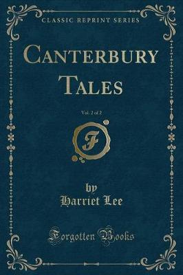 Book cover for Canterbury Tales, Vol. 2 of 2 (Classic Reprint)
