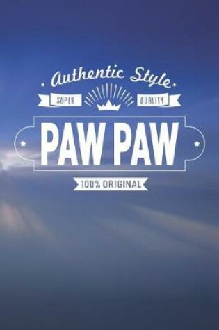 Cover of Authentic Style Super Quality Paw Paw 100% Original